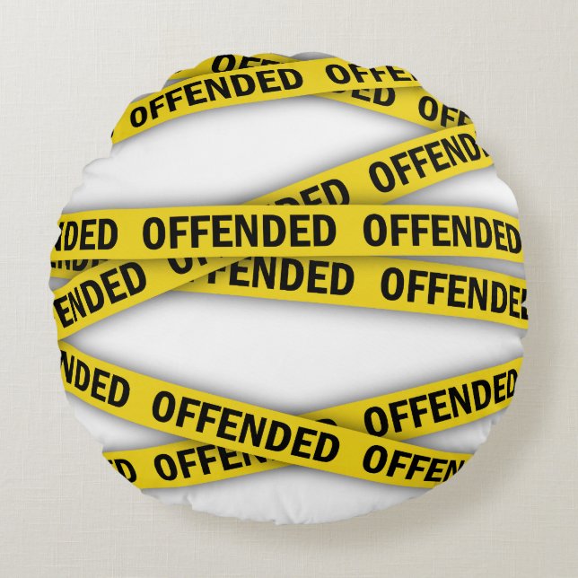 I am offended police tape do not cross round cushion (Front)