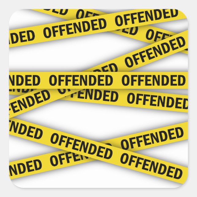 I am offended police tape do not cross square sticker (Front)