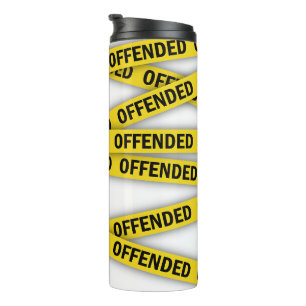 I am offended police tape do not cross thermal tumbler