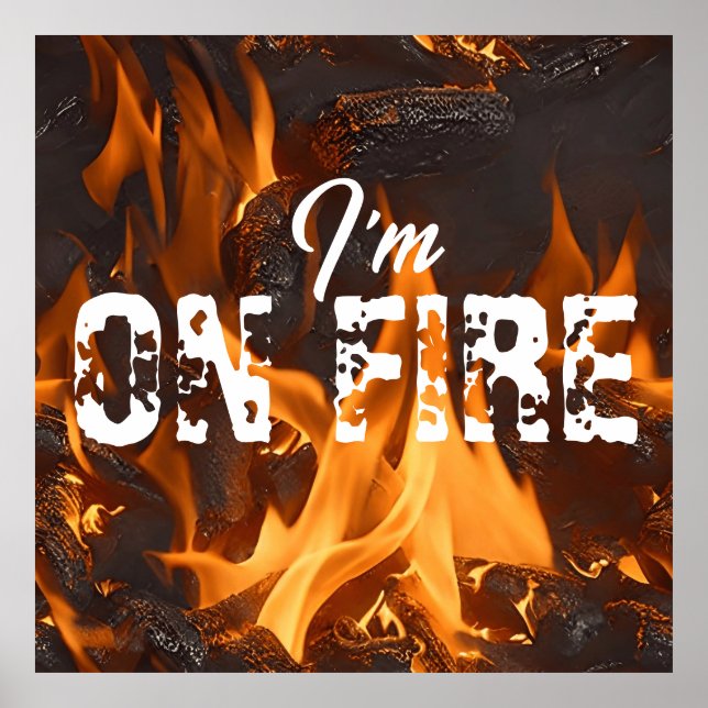 I am on Fire Poster (Front)