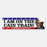 I am on the Cain Train!