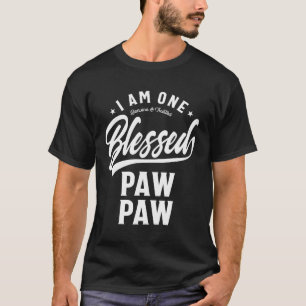 I Am One Blessed Pawpaw T-shirt Gift