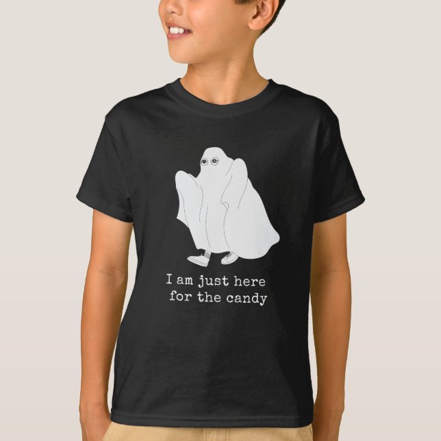 I am only Here for candy T-Shirt (Front)
