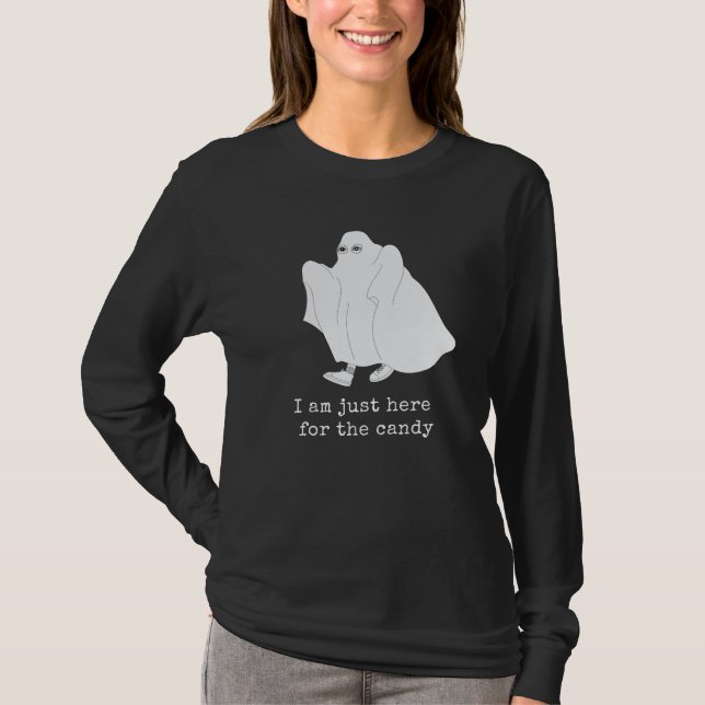 I am only Here for candy T-Shirt (Front)