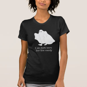 I am only Here for candy T-Shirt