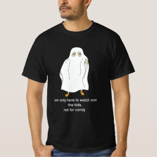 I am only here to watch over the kid T-Shirt
