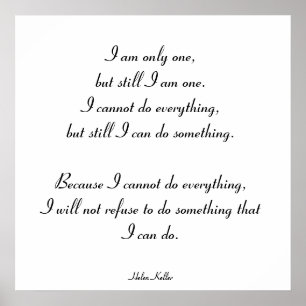 I am only one, but I am one. Poster