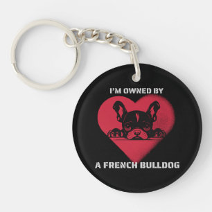 I am Owned by a French Bulldog Key Ring
