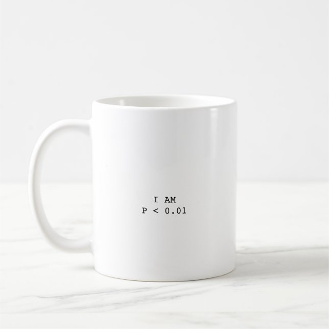 I Am P < 0.01 Psychologist Statistics Funny Gift Coffee Mug (Left)