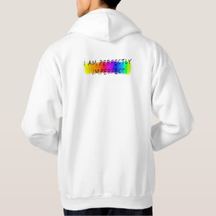 I am perfectly imperfect hoodie