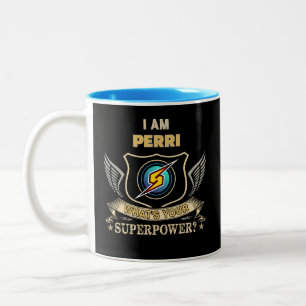 I Am PERRI What's Your Superpower Two-Tone Coffee Mug
