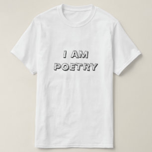 I Am Poetry T-Shirt