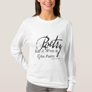I AM POETRY T-Shirt