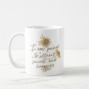 i am poised to attract success and happiness coffee mug