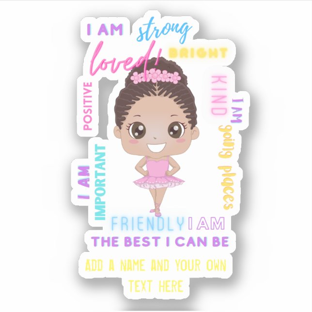 I AM - Positive Girl Affirmations Ballerina Sticke (Front)