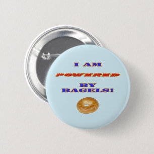 I am Powered by Bagels 6 Cm Round Badge