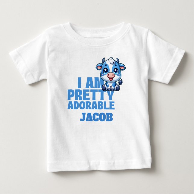 I Am Pretty Adorable Custom Baby T-Shirt (Front)
