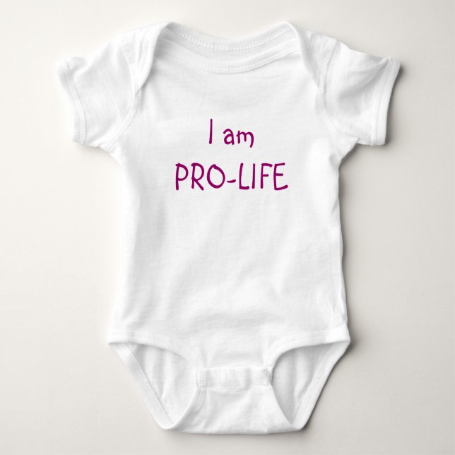 I am PRO-LIFE Baby Bodysuit (Front)