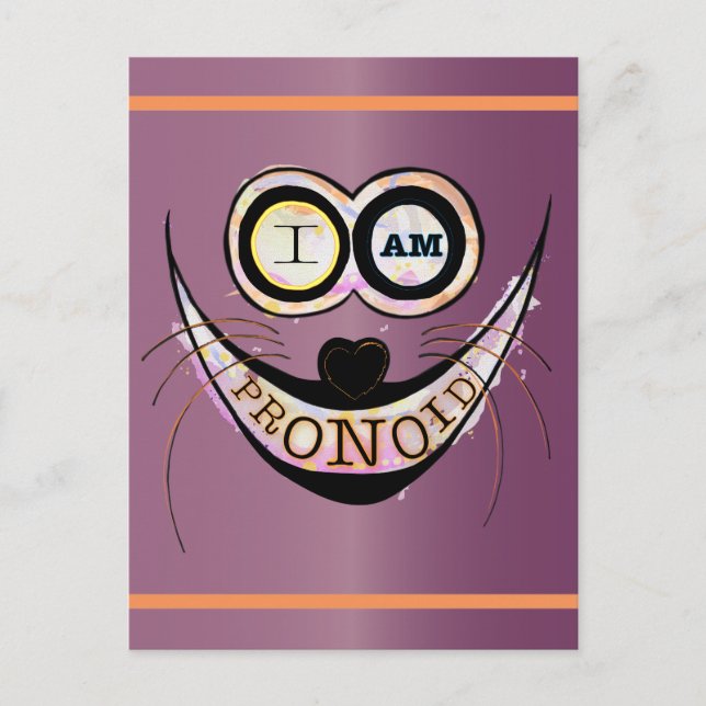 I am PRONOID, optimistic funny cat quote Postcard (Front)