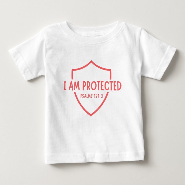 I Am Protected  Baby T-Shirt (Front)