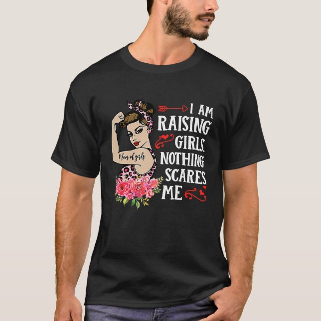 I Am Raising Girls Mom Life Rosie The Riveter Moth T-Shirt (Front)
