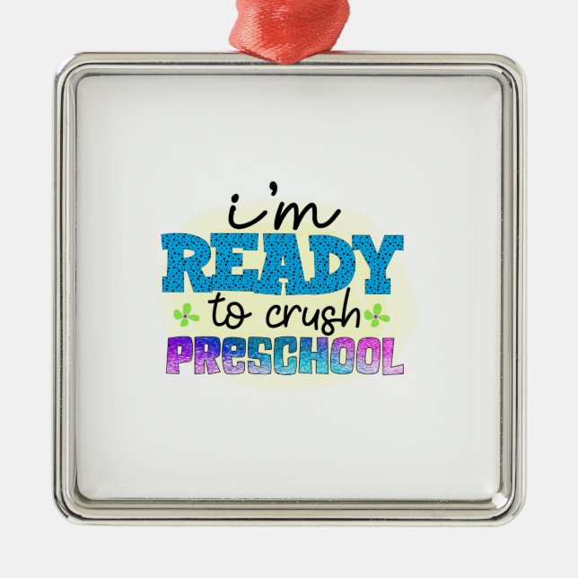 I Am Ready To Crush Preschool Metal Ornament (Front)