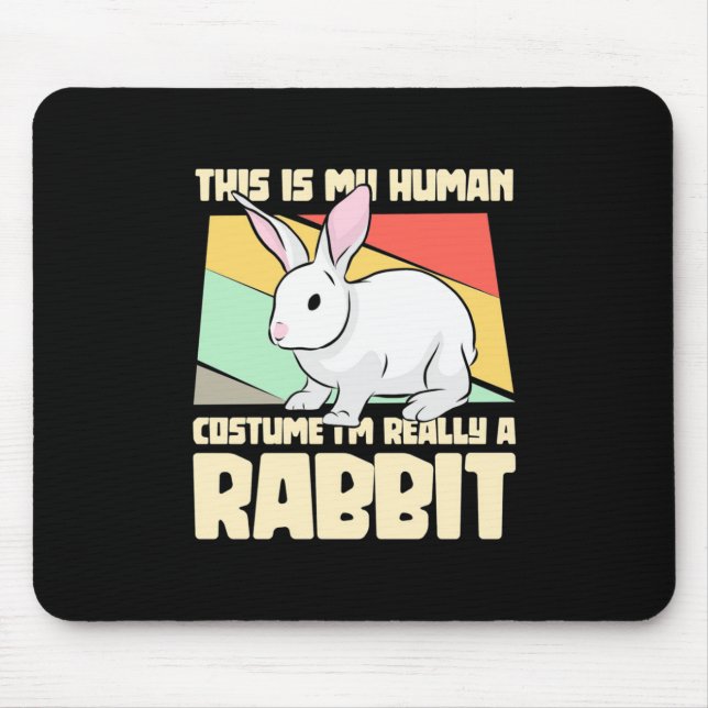 I Am Really A Rabbit Mouse Pad (Front)