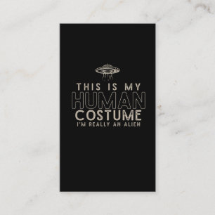I am really an Alien Human Costume Business Card