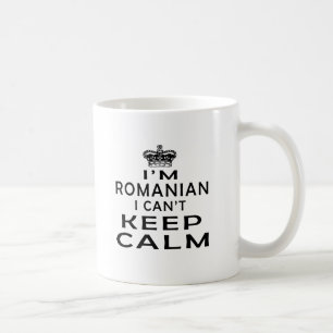 I am Romanian I can't keep calm Coffee Mug