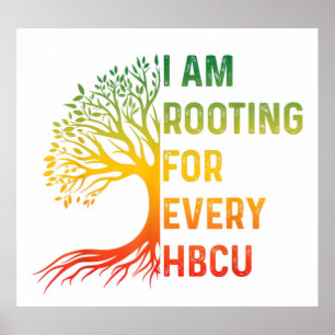 I am rooting for every HBCU Poster
