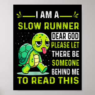 I Am Runner Dear God Please Let There Be Someone F Poster
