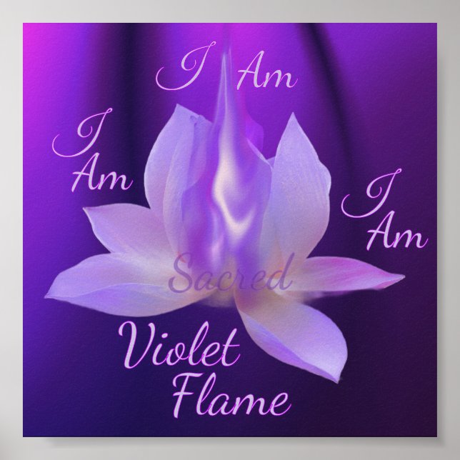 I Am Sacred Violet Flame With Lotus  Poster (Front)
