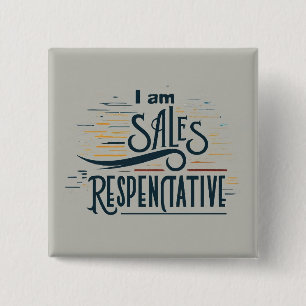 I am Sales Representative Square 15 Cm Square Badge
