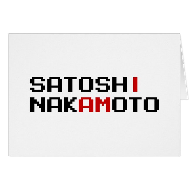I AM SATOSHI NAKAMOTO CARD (Front Horizontal)