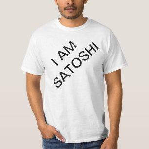 I am Satoshi T-Shirt