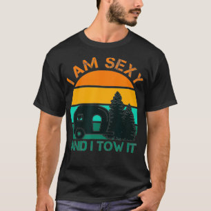 I Am Sey And I Tow It Vintage Funny Camping Lovers T-Shirt