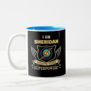 I Am SHERIDAN What's Your Superpower Two-Tone Coffee Mug