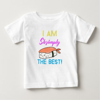 I am Shrimply the Best: Kids Pun. T-Shirt