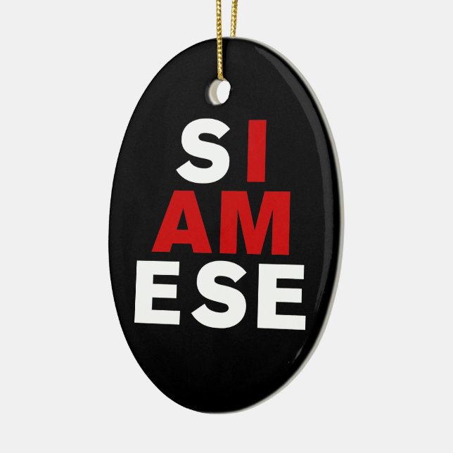 I AM SIAMESE CERAMIC ORNAMENT (Left)