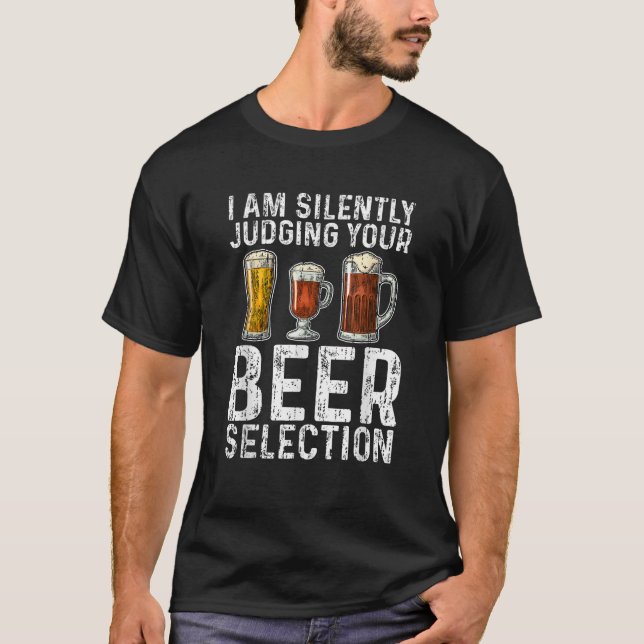 I Am Silently Judging Your Beer Selection Shirt Cr (Front)