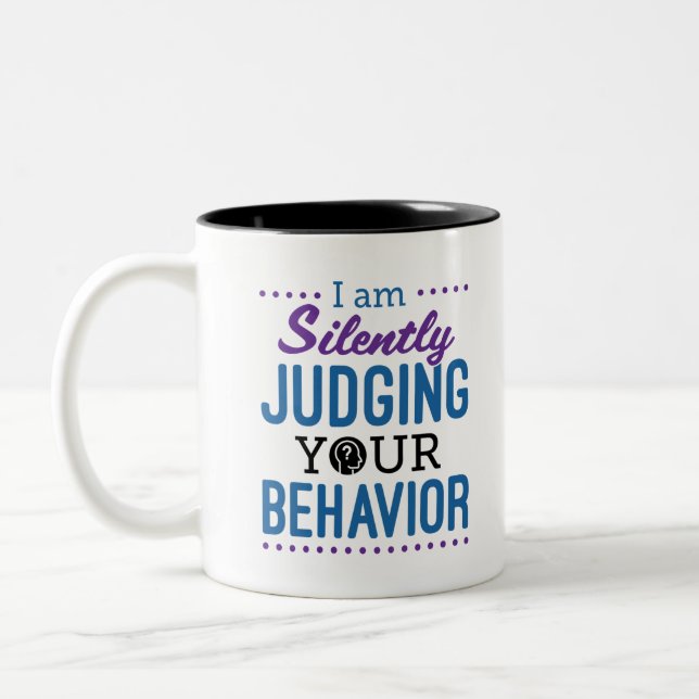 I Am Silently Judging Your Behaviour Two-Tone Coffee Mug (Left)