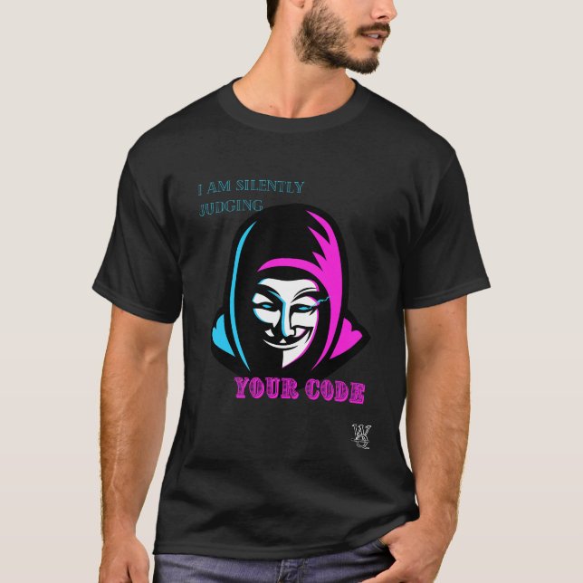  I Am Silently Judging Your Code for Developers T-Shirt (Front)