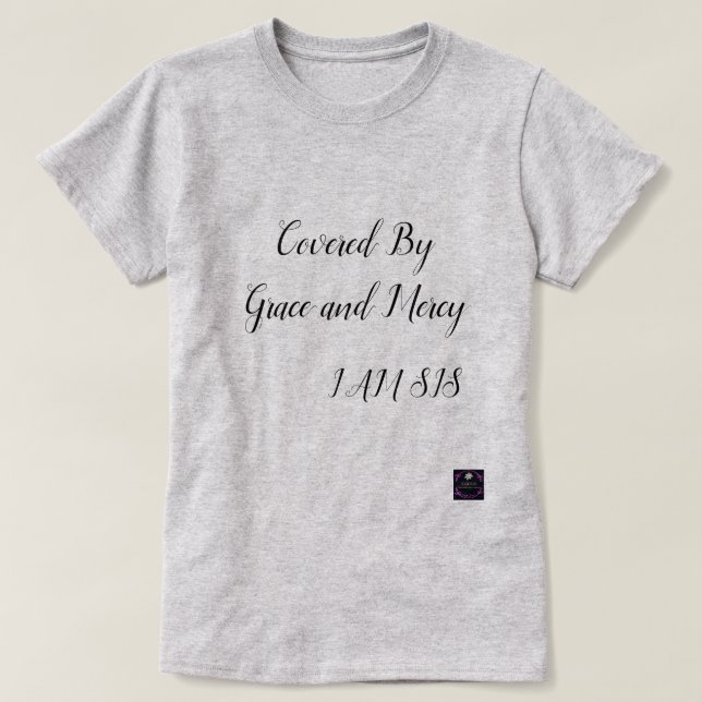 I AM SIS T-Shirt (Design Front)