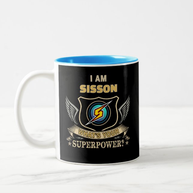 I Am SISSON What's Your Superpower Two-Tone Coffee Mug (Left)