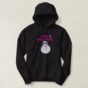 I AM SNOW MAN! HOODIE