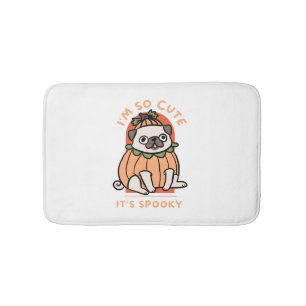 I Am So Cute It Is Spooky Cute Halloween Dog Pug Bath Mat