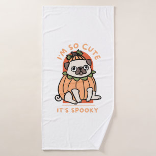 I Am So Cute It Is Spooky Cute Halloween Dog Pug Bath Towel