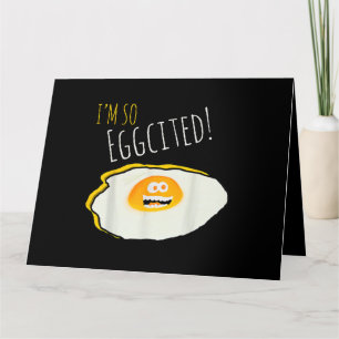 I Am So Eggcited, Broken Happy and Excited Egg Gif Card