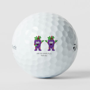 'I Am So Grape-ful For You' Sweet Playful Charming Golf Balls