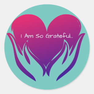 I Am So Grateful Heart in Hands Pink and Blue Classic Round Sticker